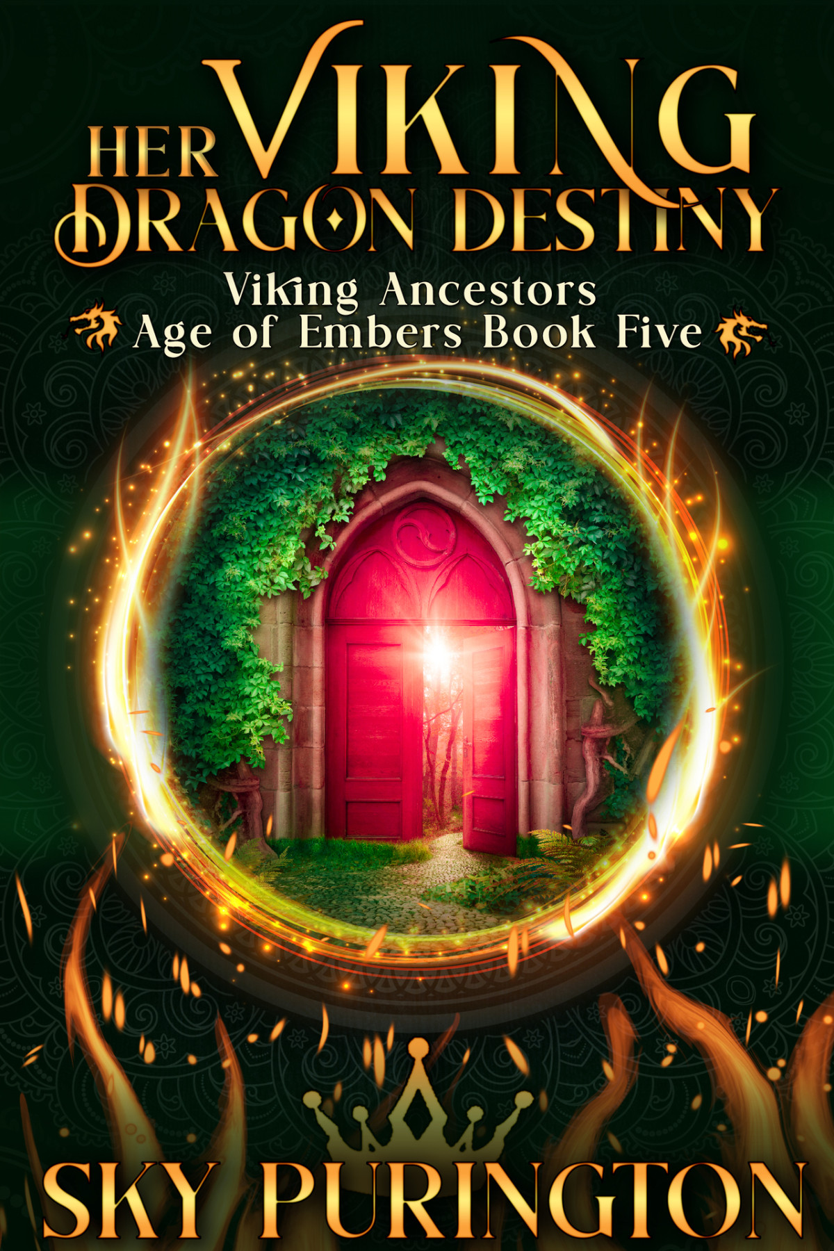 Her Viking Dragon Destiny Viking Ancestors Age Of Embers Book 5 Sky Purington
