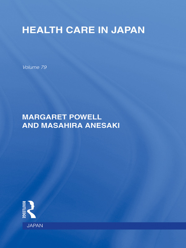 Health Care In Japan Powell Margaret Anesaki Masahira Masahira Anesaki