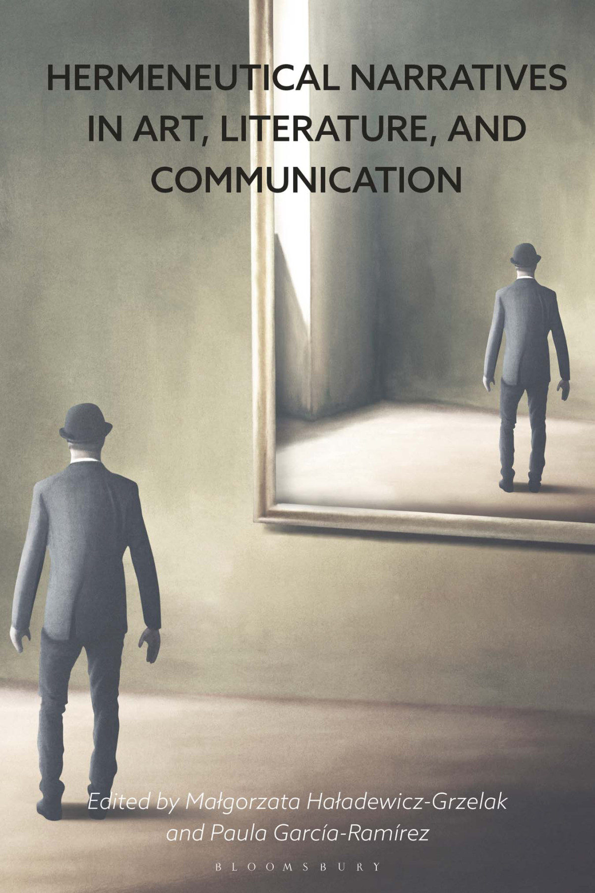 Hermeneutical Narratives In Art Literature And Communication Malgorzata Haladewiczgrzelakpaula Garcaramrez
