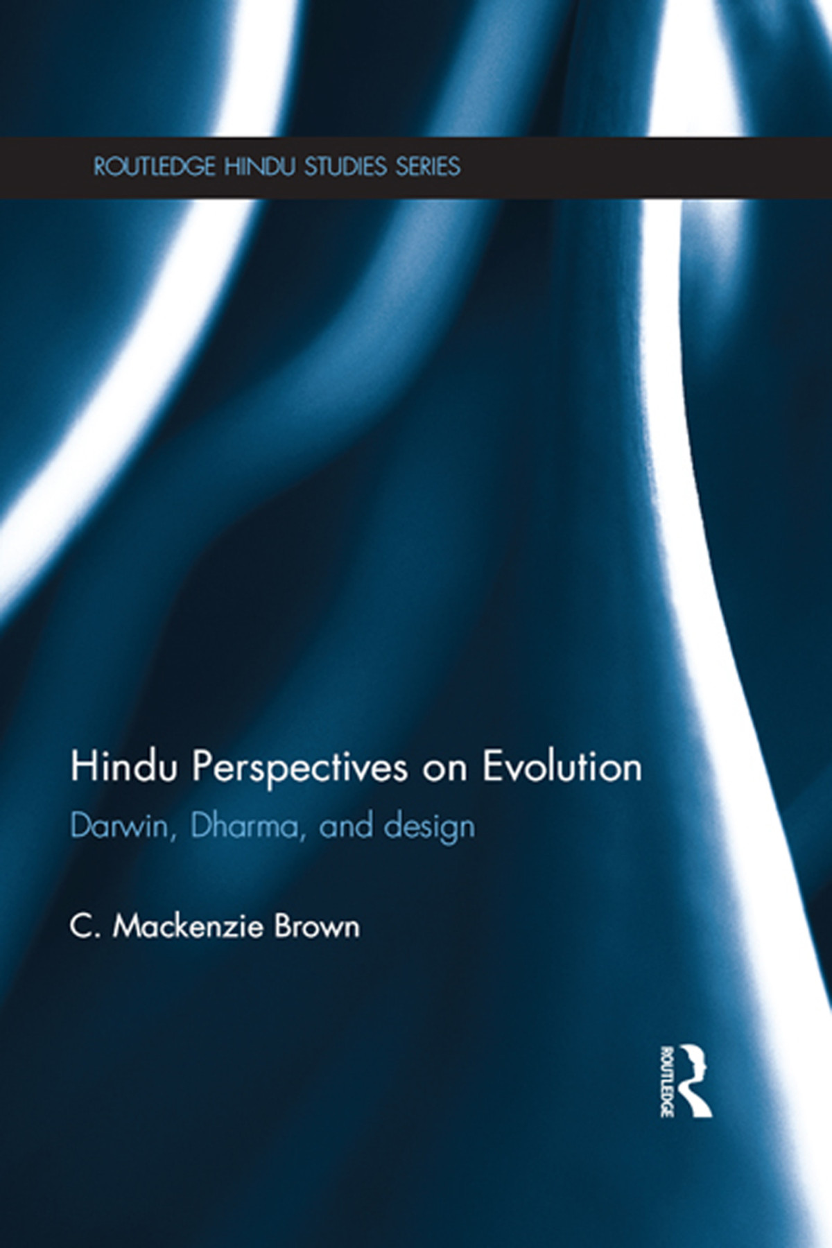 Hindu Perspectives On Evolution C Mackenzie Brown
