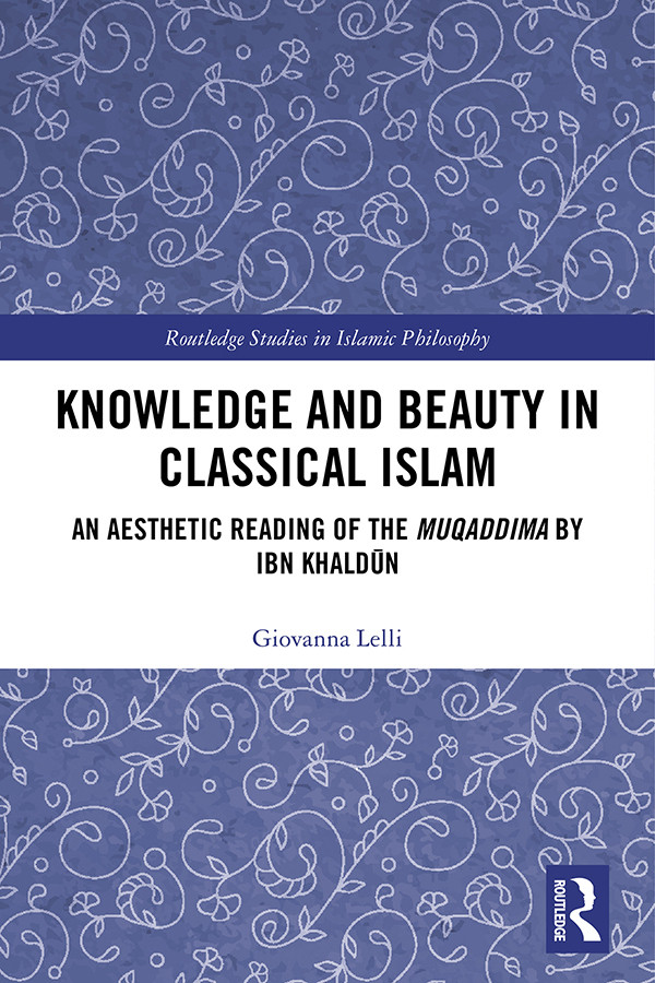 Knowledge And Beauty In Classical Islam Giovanna Lelli