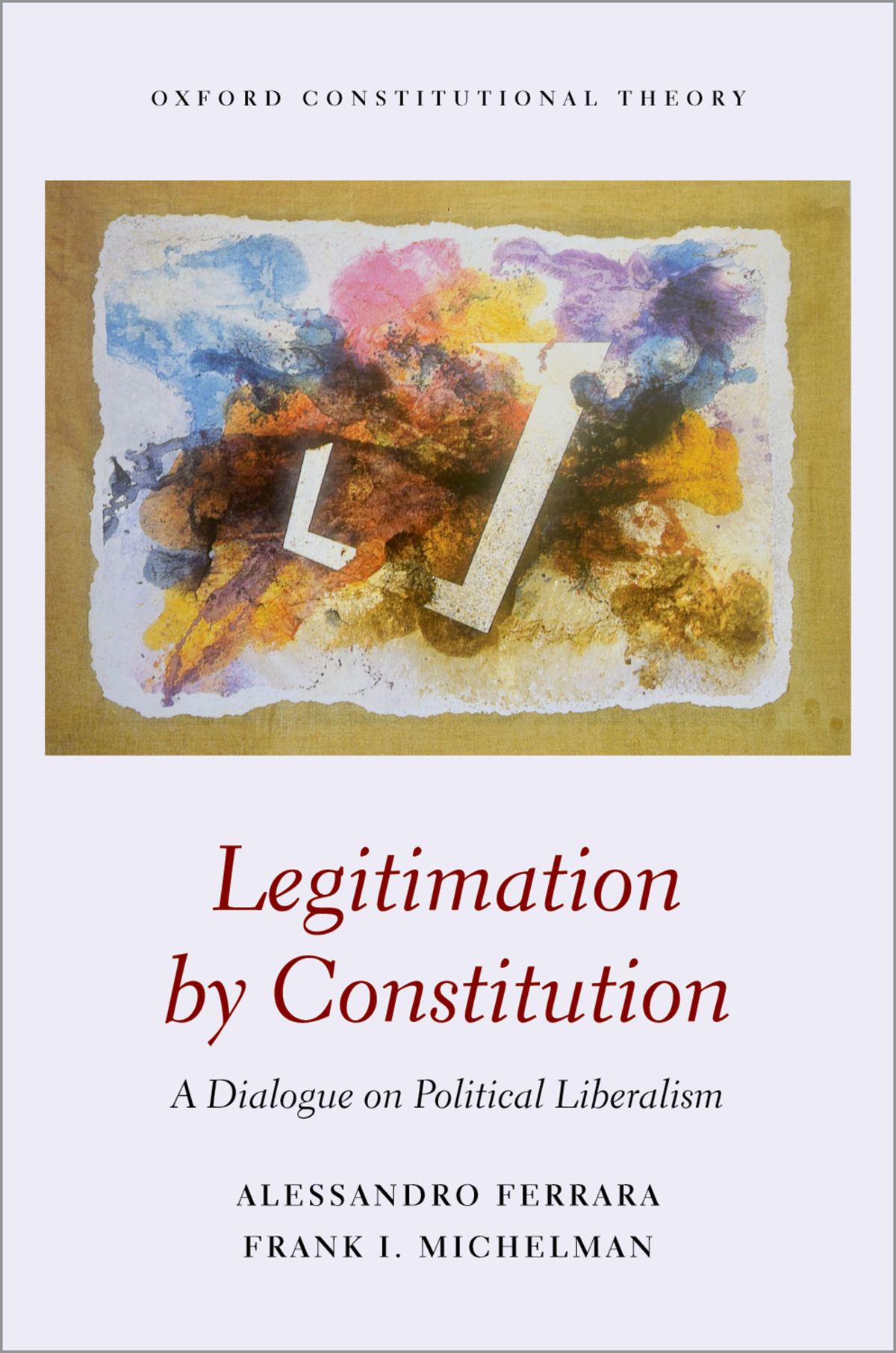 Legitimation By Constitution Frank Michelmanalessandro Ferrara