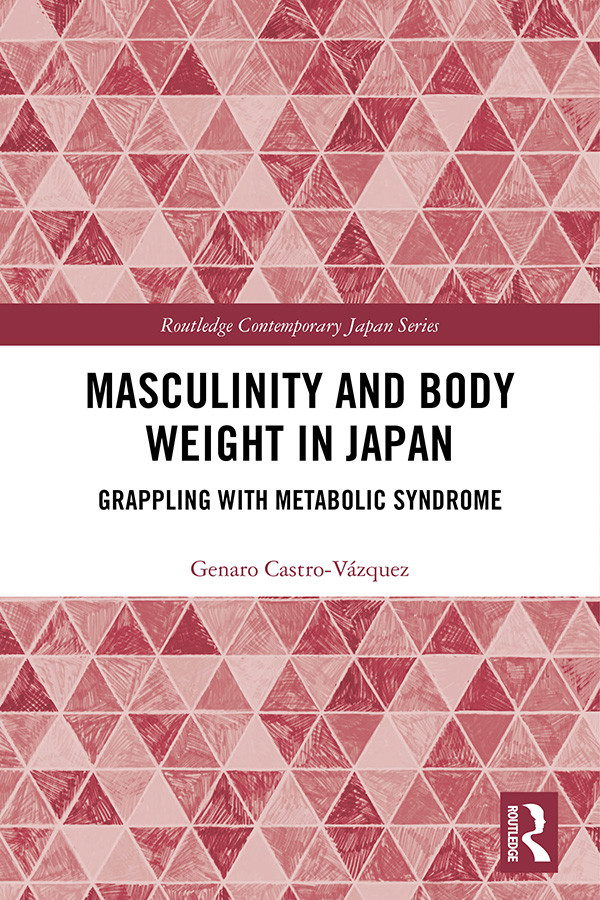 Masculinity And Body Weight In Japan Genaro Castrovzquez