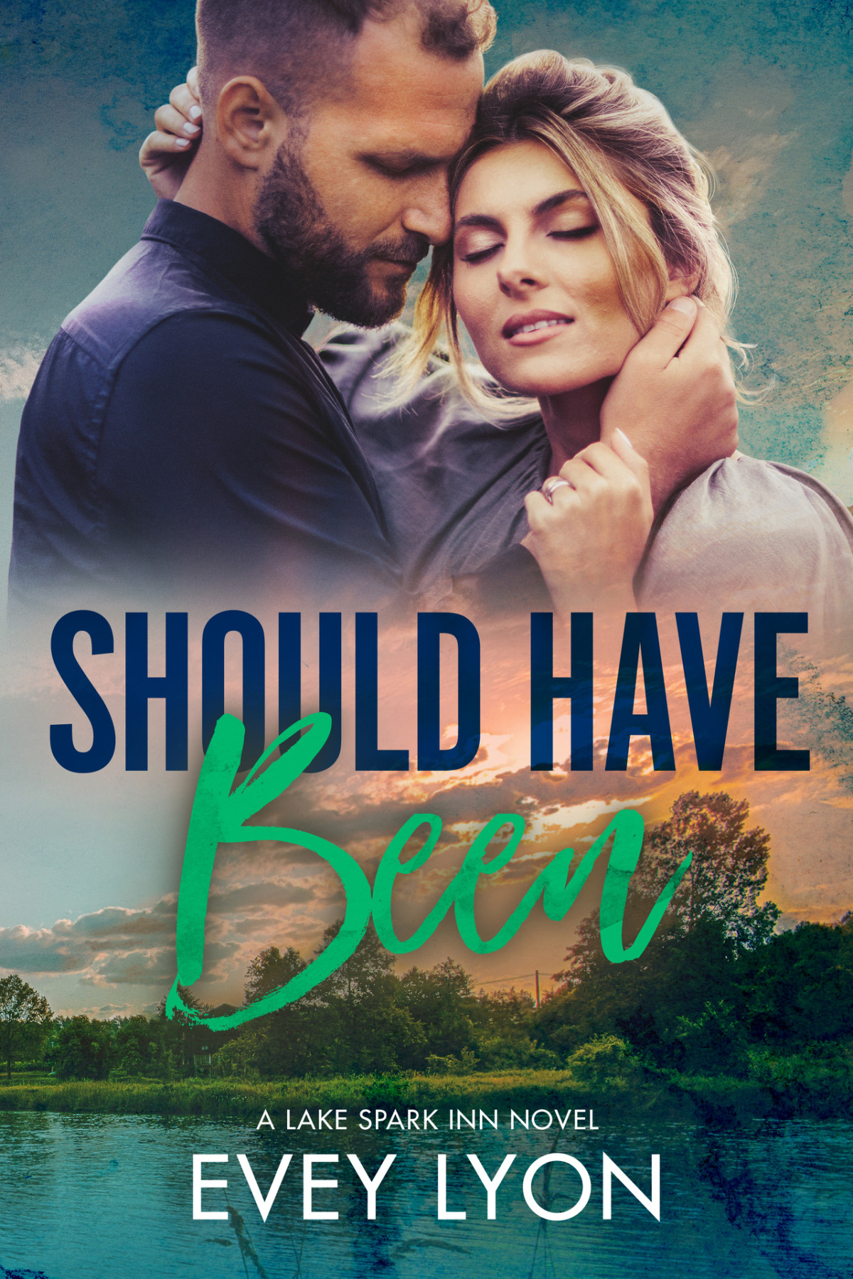 Should Have Been A Small Town Second Chance Romance The Lake Spark World Book 9 Evey Lyon