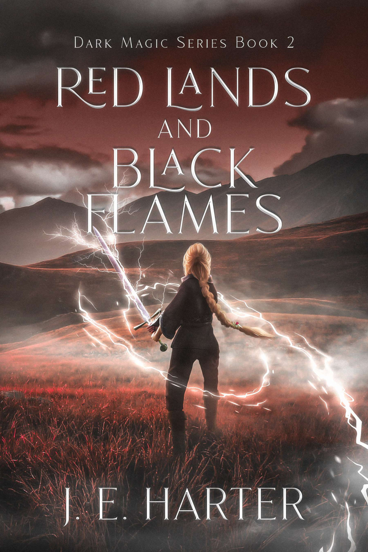 Red Lands And Black Flames J E Harter