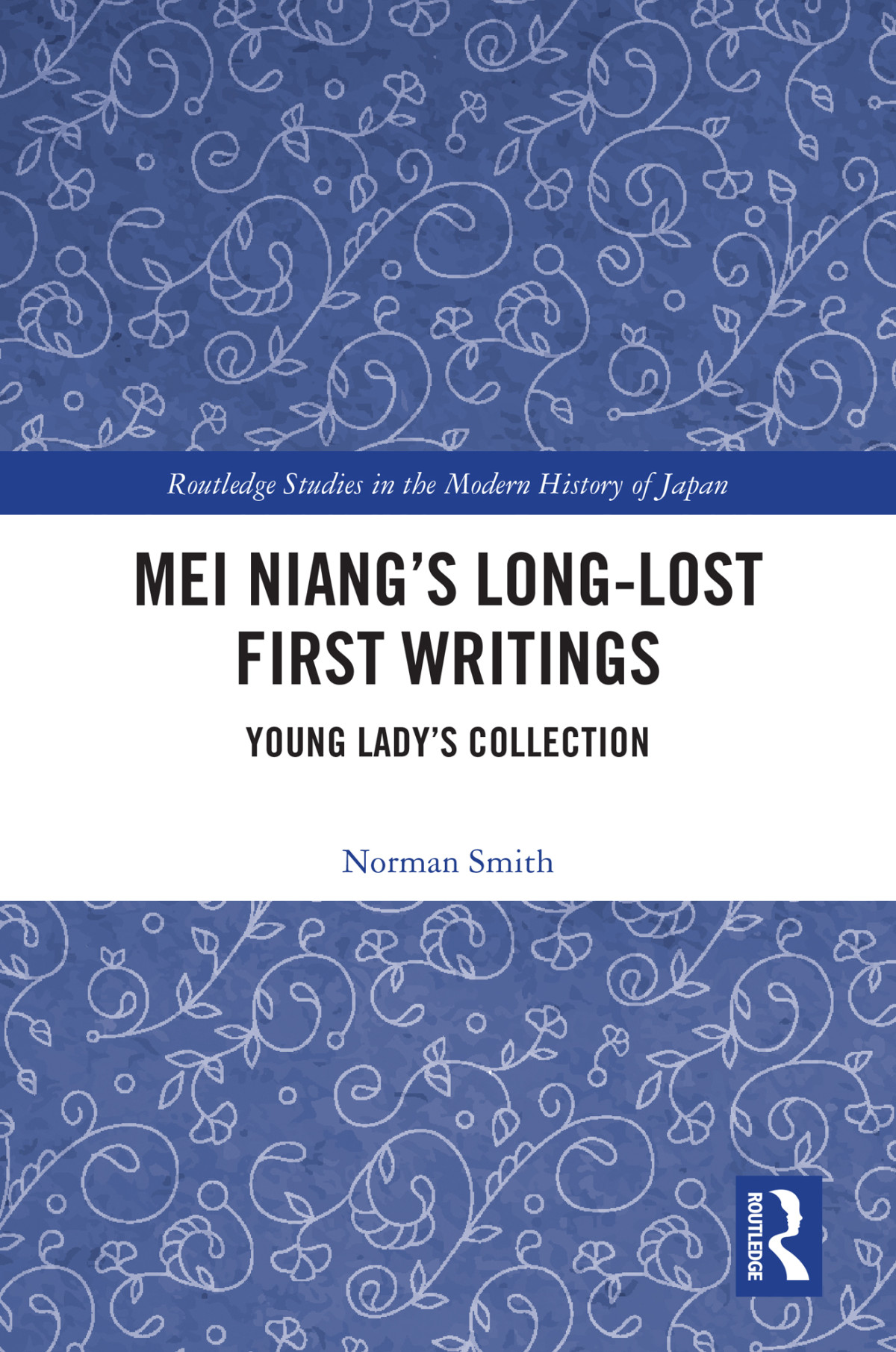 Mei Niangs Longlost First Writings Norman Smith