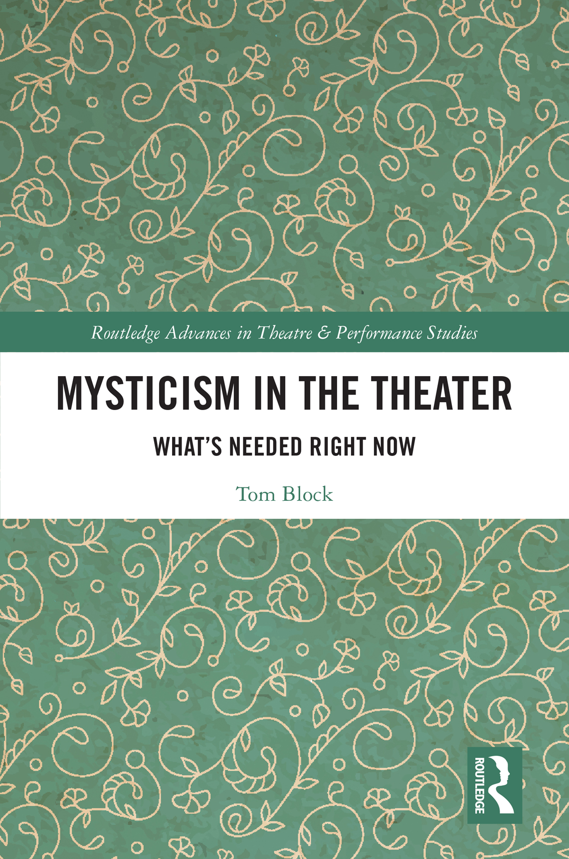 Mysticism In The Theater Tom Block