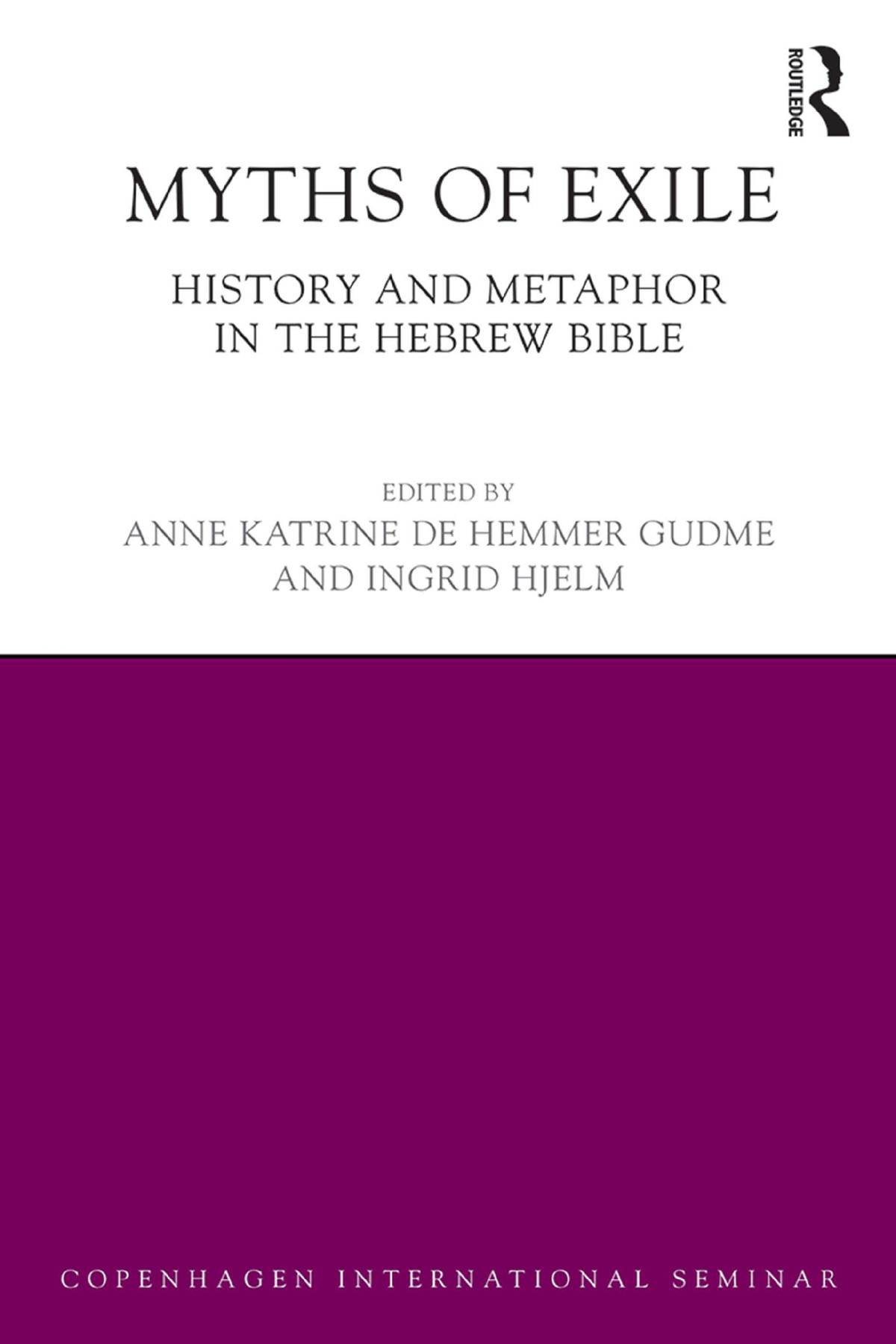 Myths Of Exile Anne Katrine Gudmeingrid Hjelm Ingrid Hjelm
