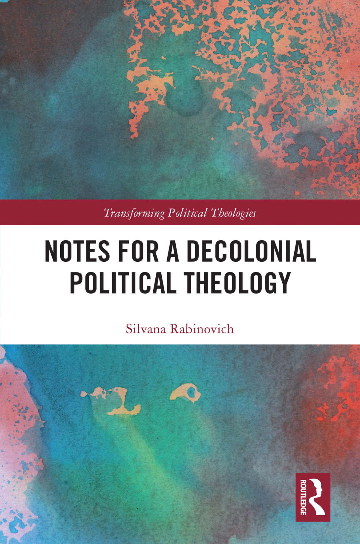 Notes For A Decolonial Political Theology Silvana Rabinovich