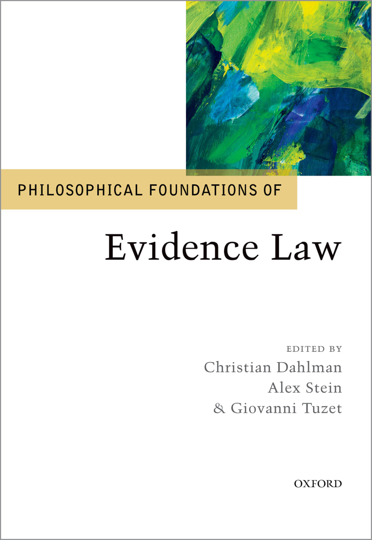 Philosophical Foundations Of Evidence Law Christian Dahlmanalex Steingiovanni Tuzet