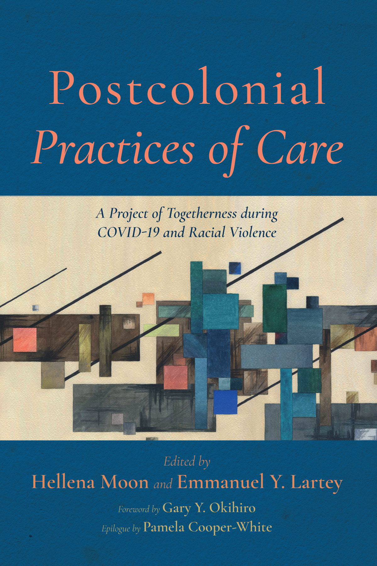 Postcolonial Practices Of Care Hellena Moonemmanuel Y Lartey