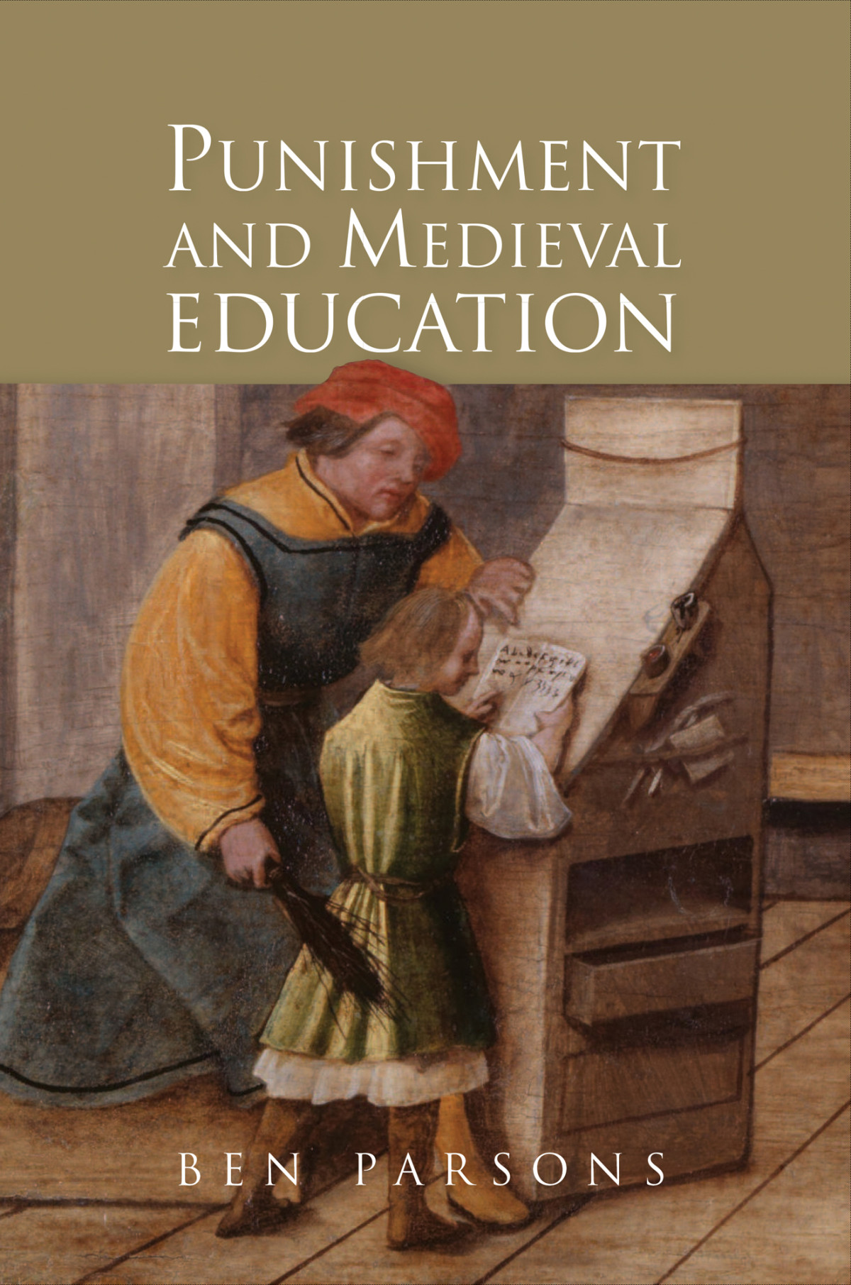 Punishment And Medieval Education Parsons Ben