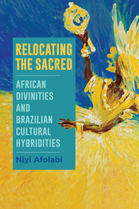 Relocating The Sacred Niyi Afolabi