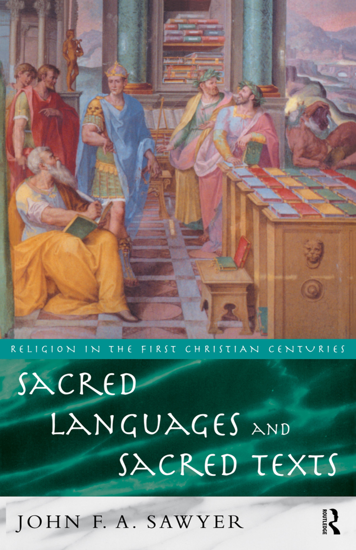 Sacred Languages And Sacred Texts John Sawyer