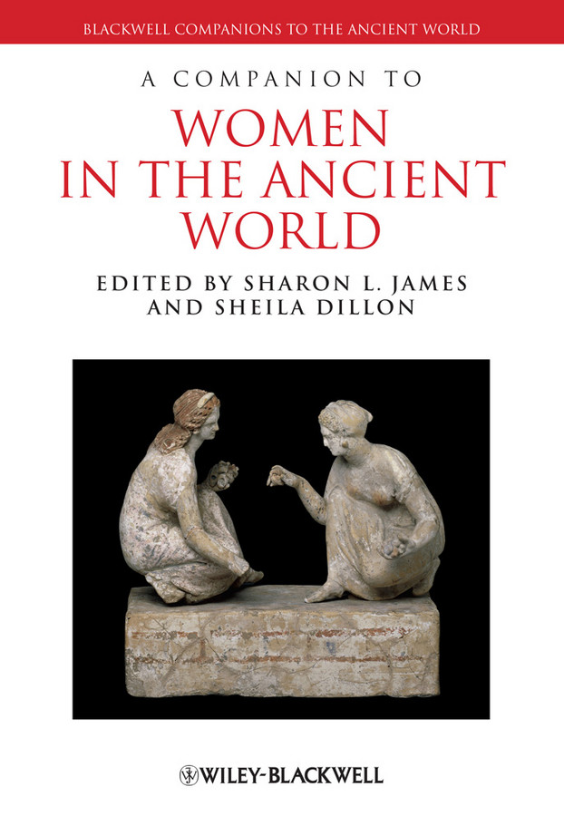 A Companion To Women In The Ancient World James Sharon Ldillon
