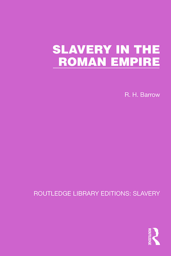 Slavery In The Roman Empire Rh Barrow