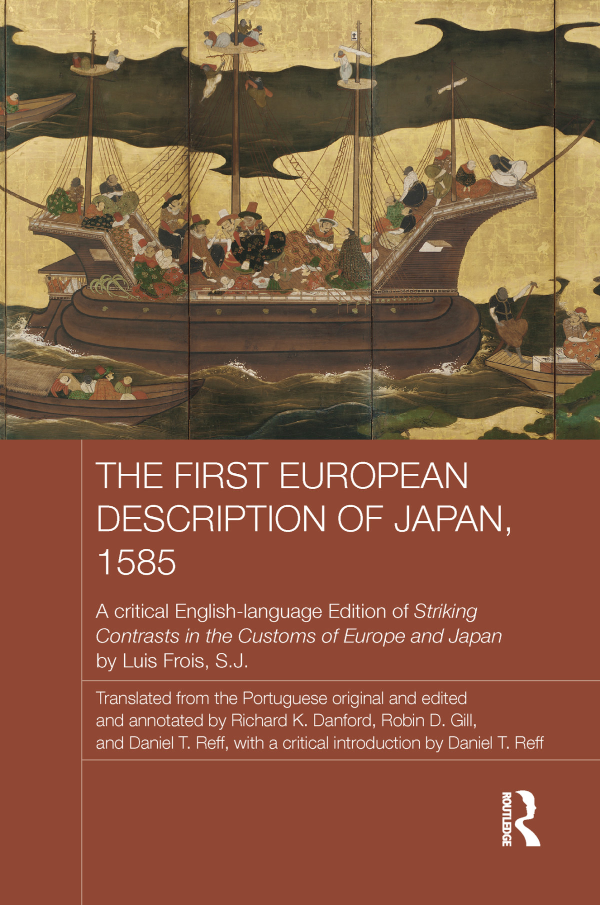 The First European Description Of Japan 1585 Unknown