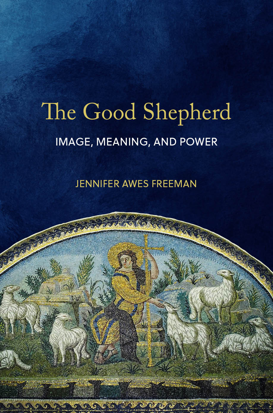 The Good Shepherd Jennifer Awes Freeman