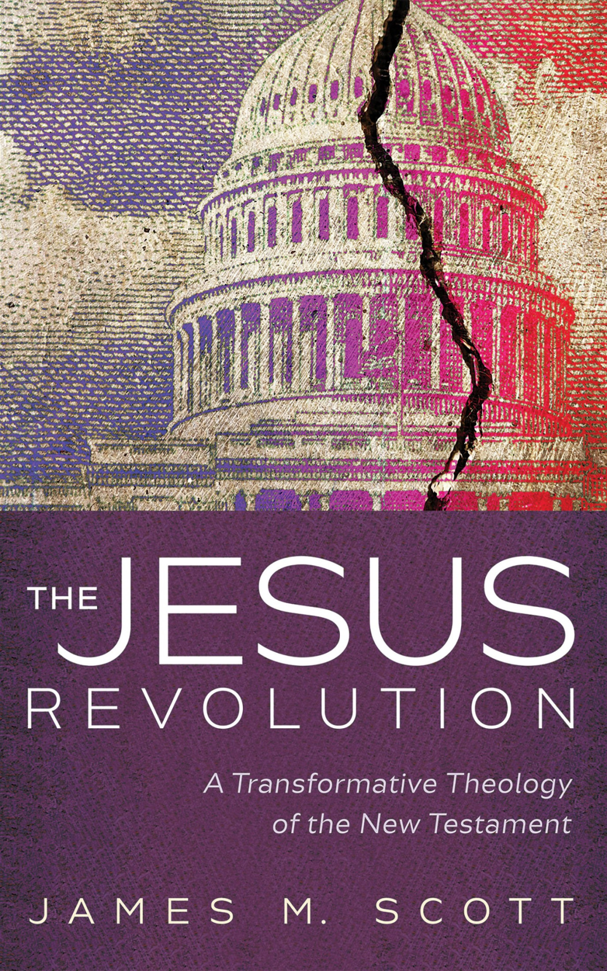 The Jesus Revolution James M Scott