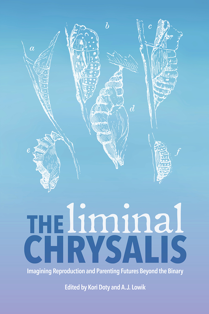 The Liminal Chrysalis Kori Dotyaj Lowik