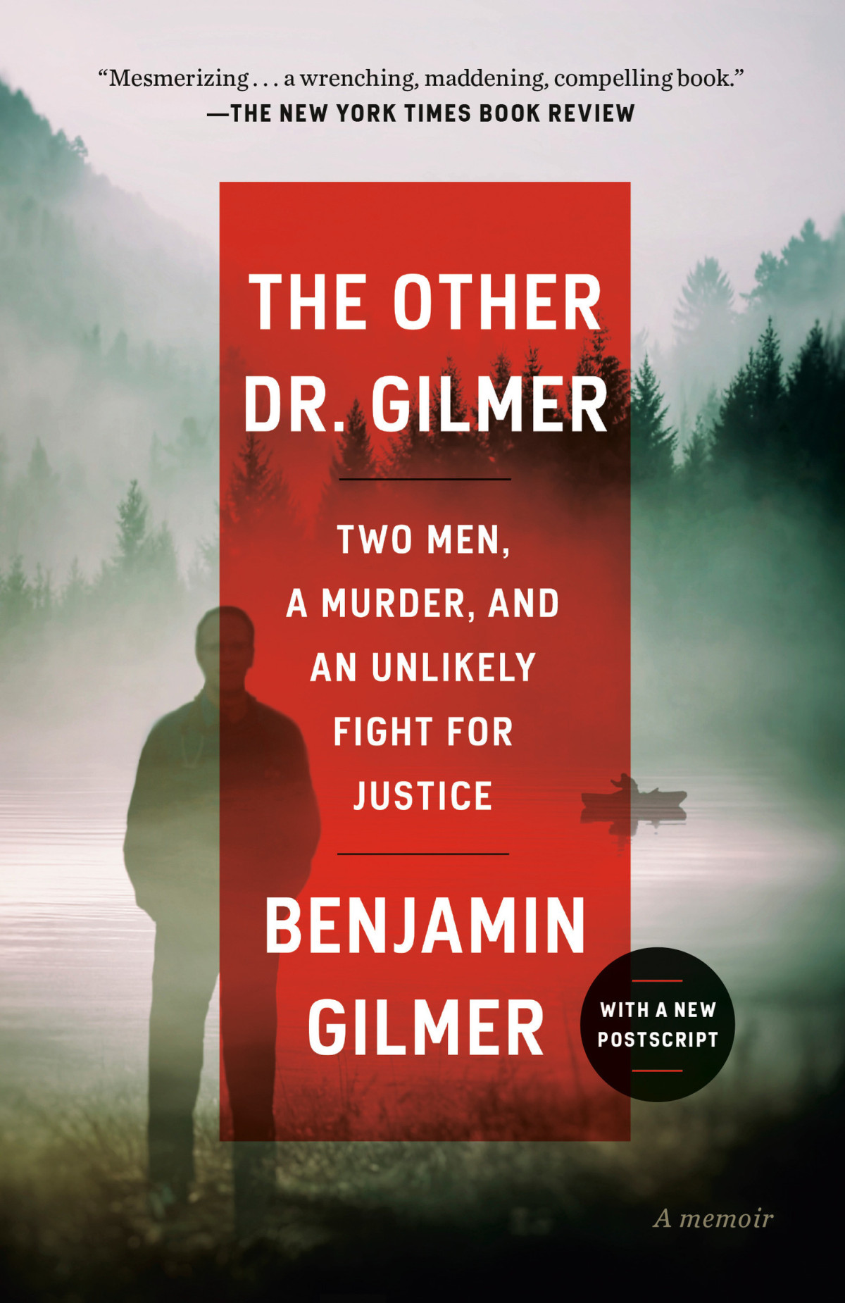 The Other Dr Gilmer Two Men A Murder And An Unlikely Fight For Justice Benjamin Gilmer