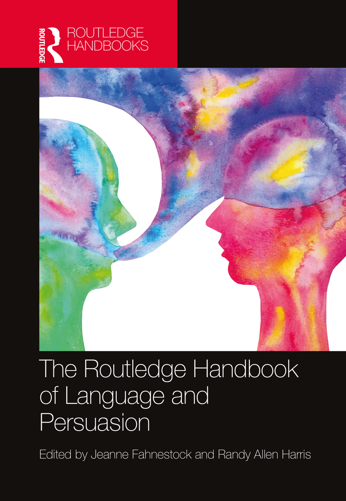 The Routledge Handbook Of Language And Persuasion Jeanne Fahnestockrandy Allen Harris