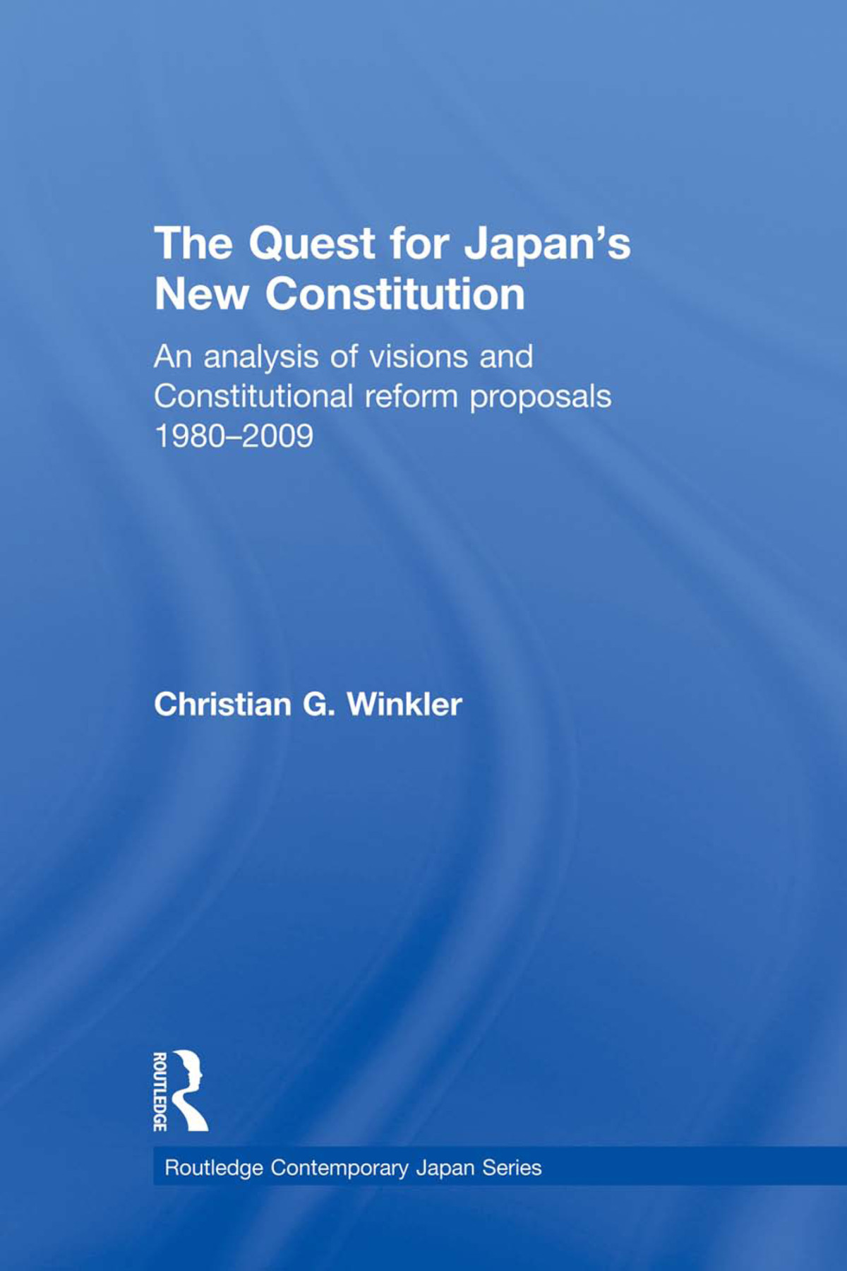 The Quest For Japans New Constitution Christian G Winkler
