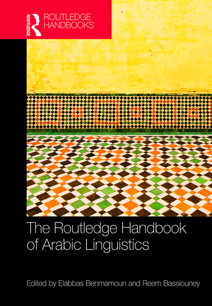 The Routledge Handbook Of Arabic Linguistics Elabbas Benmamoun