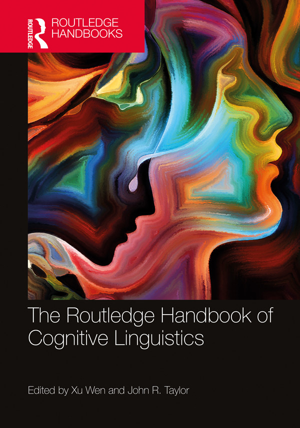 The Routledge Handbook Of Cognitive Linguistics Wen Xujohn R Taylor