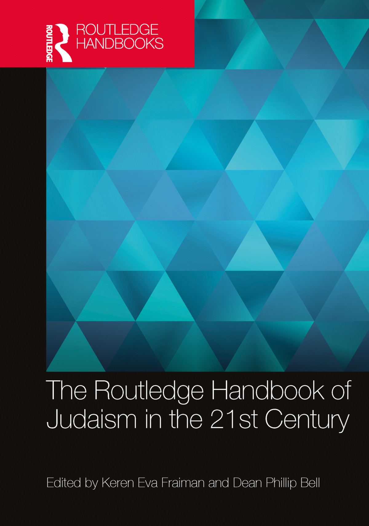 The Routledge Handbook Of Judaism In The 21st Century Unknown