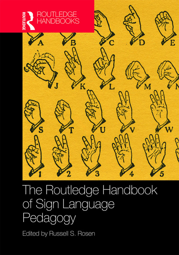 The Routledge Handbook Of Sign Language Pedagogy Russell S Rosen