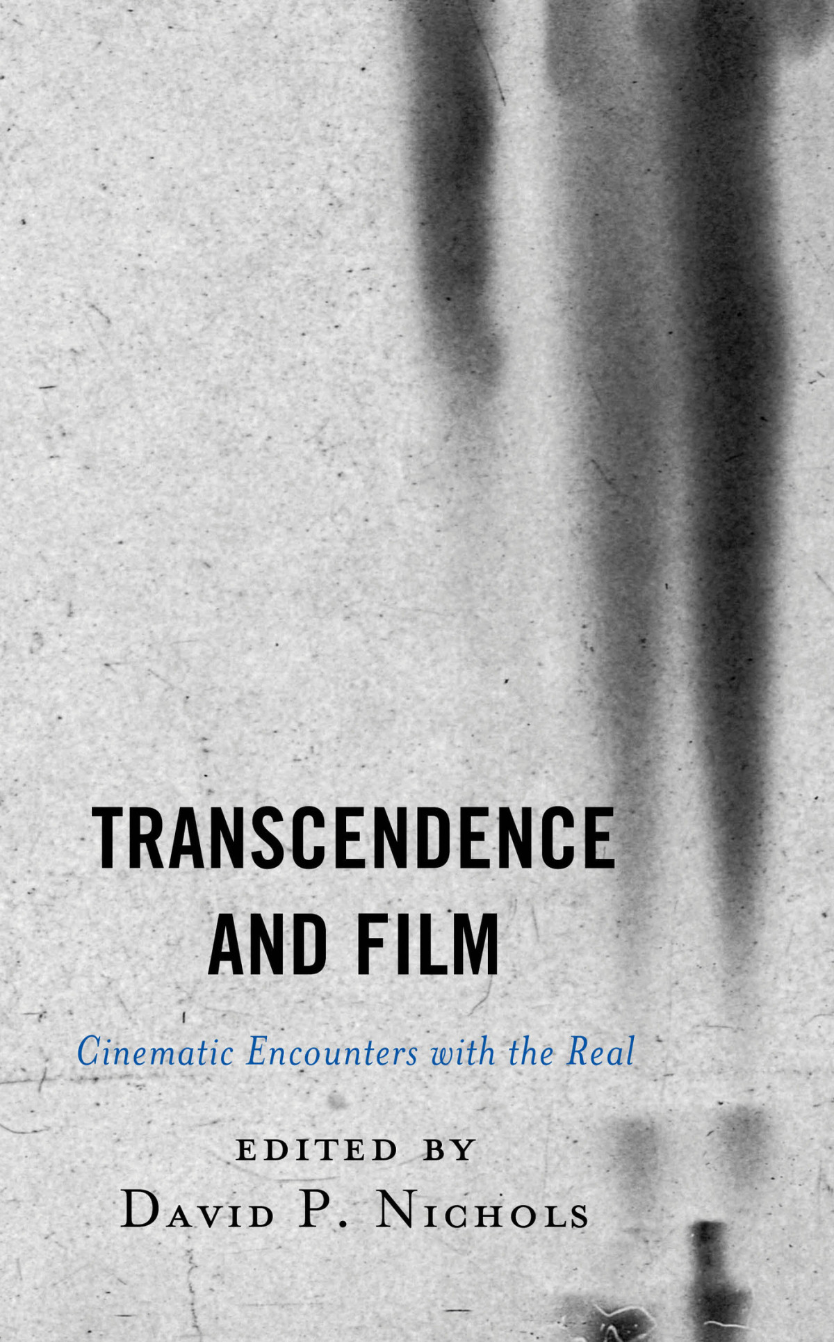 Transcendence And Film David Nichols