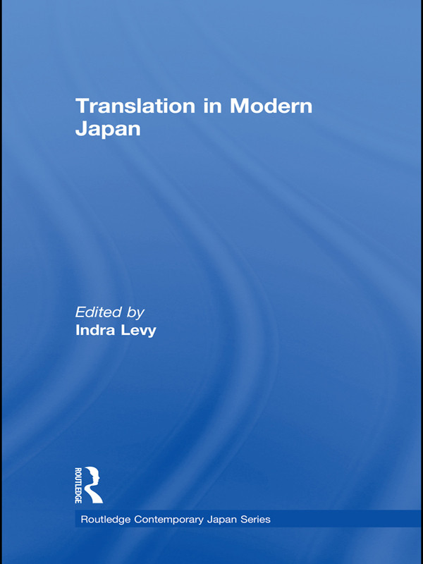 Translation In Modern Japan Levy Indra A