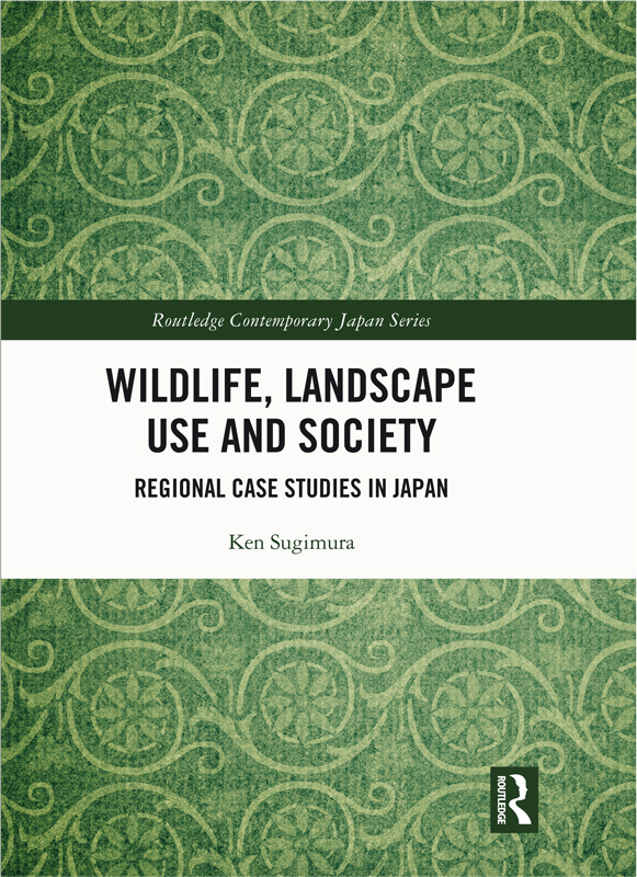 Wildlife Landscape Use And Society Ken Sugimura