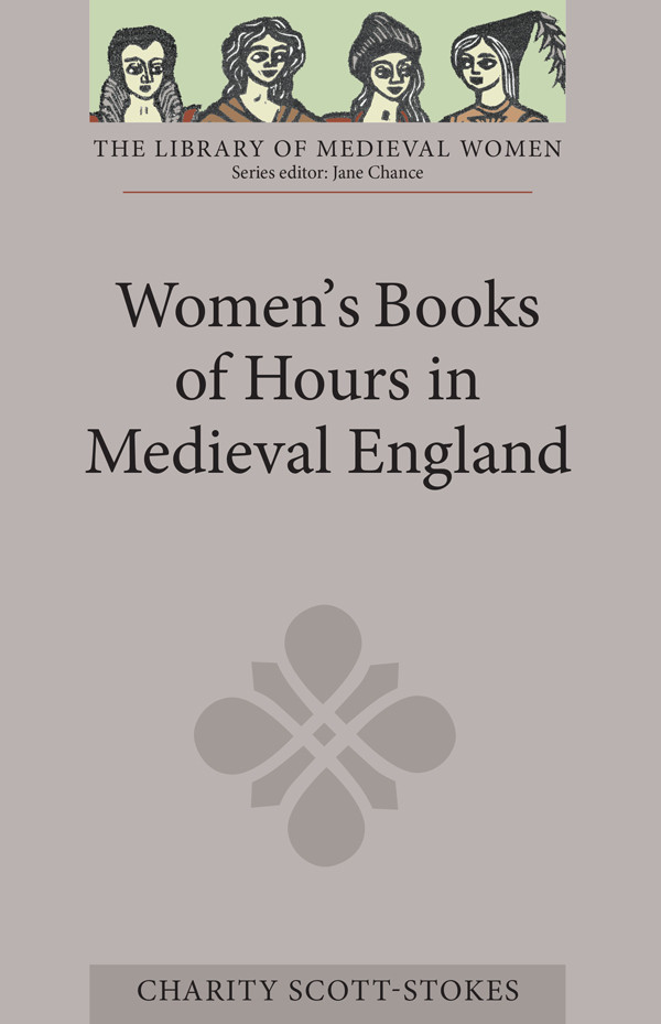 Womens Books Of Hours In Medieval England Scottstokes Charity