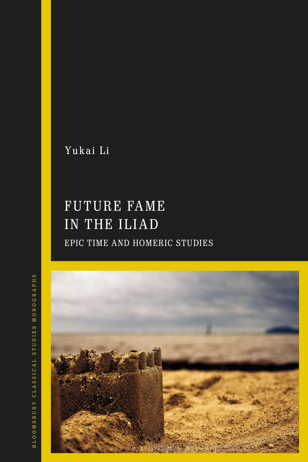 Future Fame In The Iliad Yukai Li