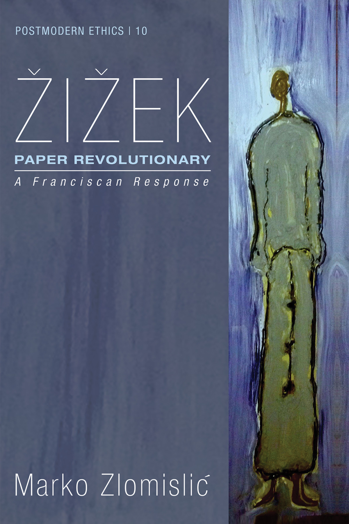 Zizek Paper Revolutionary A Franciscan Response Marko Zlomislic