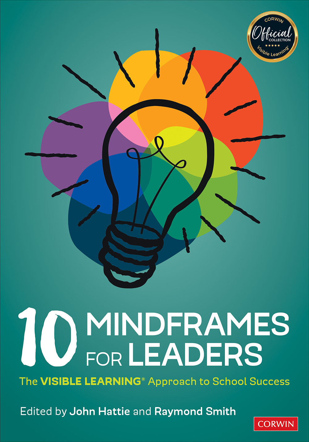 10 Mindframes For Leaders John Hattieraymond Smith Raymond Smith