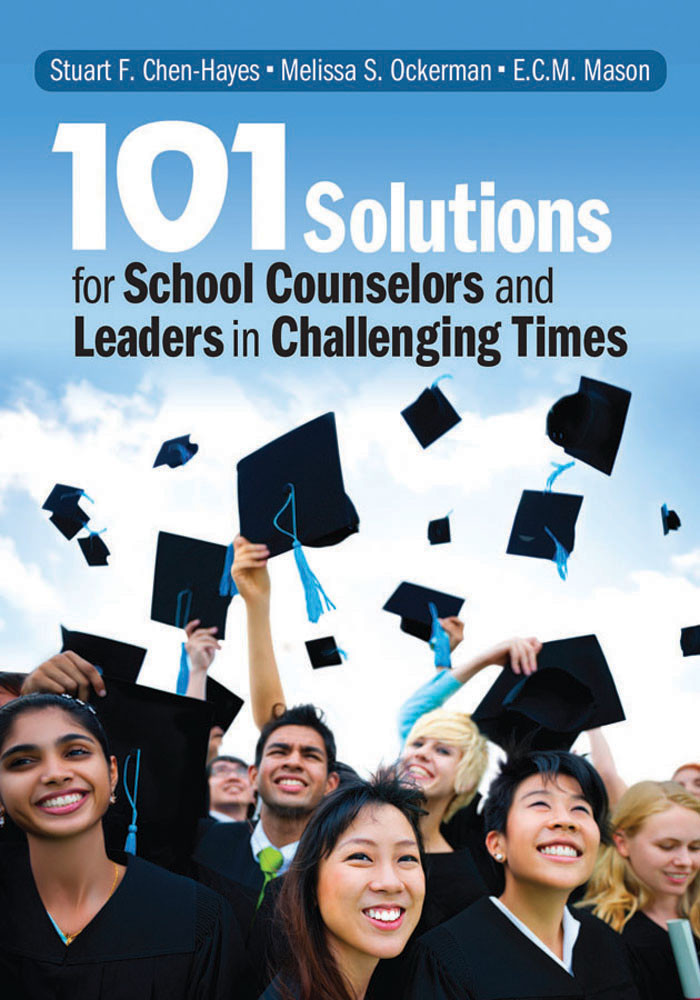 101 Solutions For School Counselors And Leaders In Challenging Times Stuart F Chenhayes