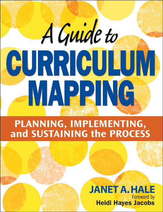 A Guide To Curriculum Mapping Janet A Hale