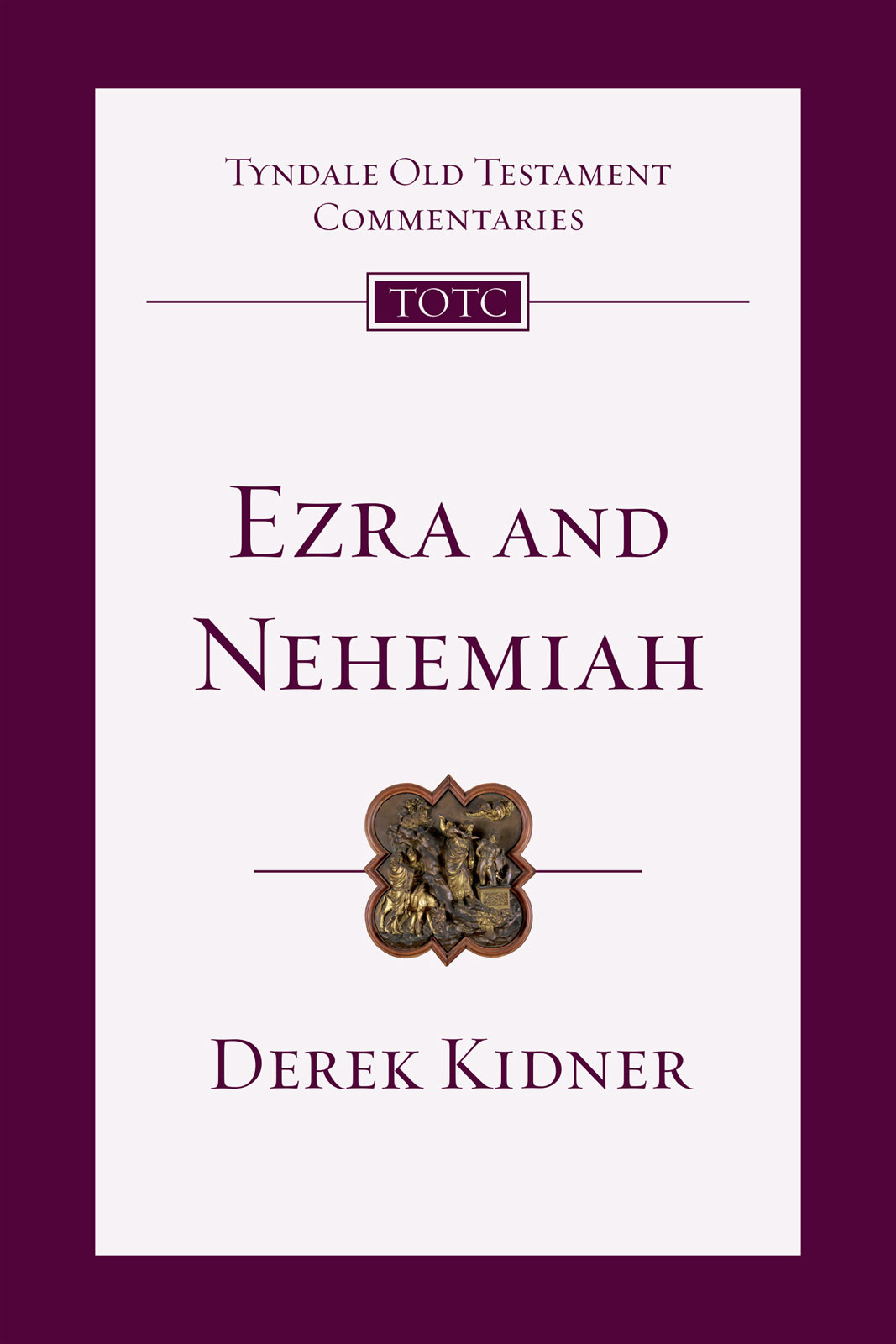 Ezra And Nehemiah Kidner Derek