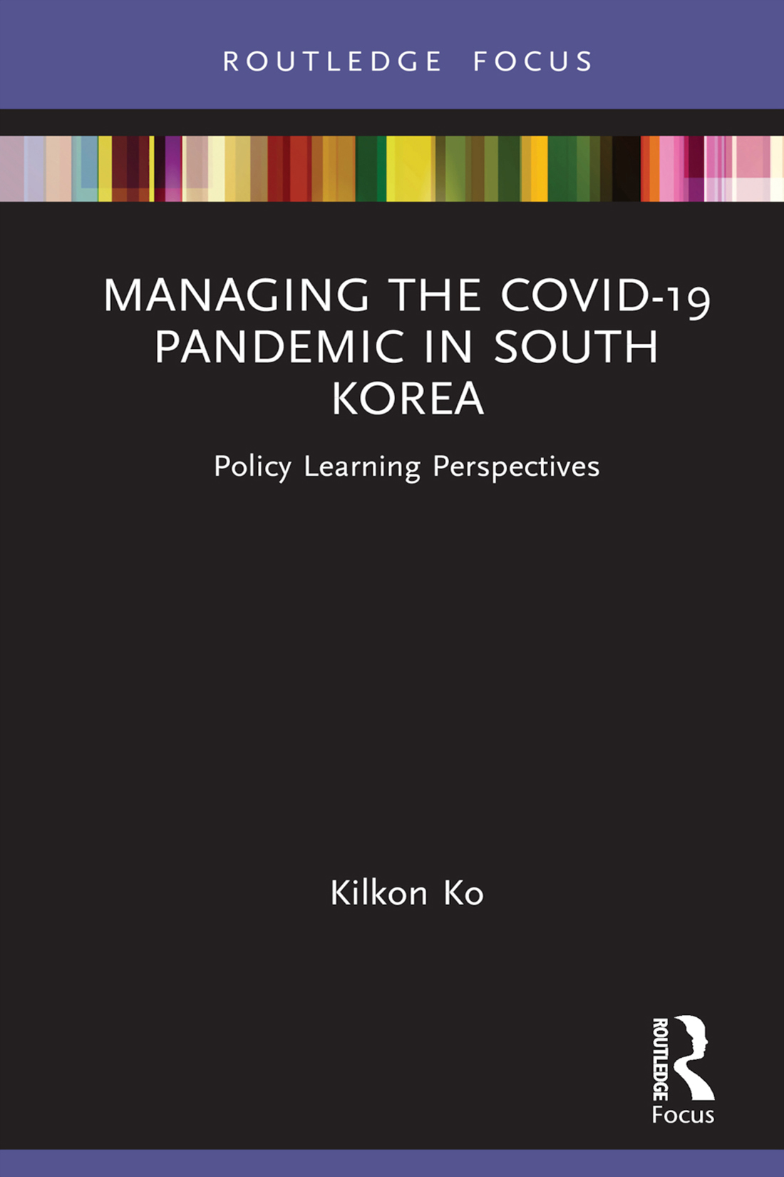 Managing The Covid19 Pandemic In South Korea Kilkon Ko