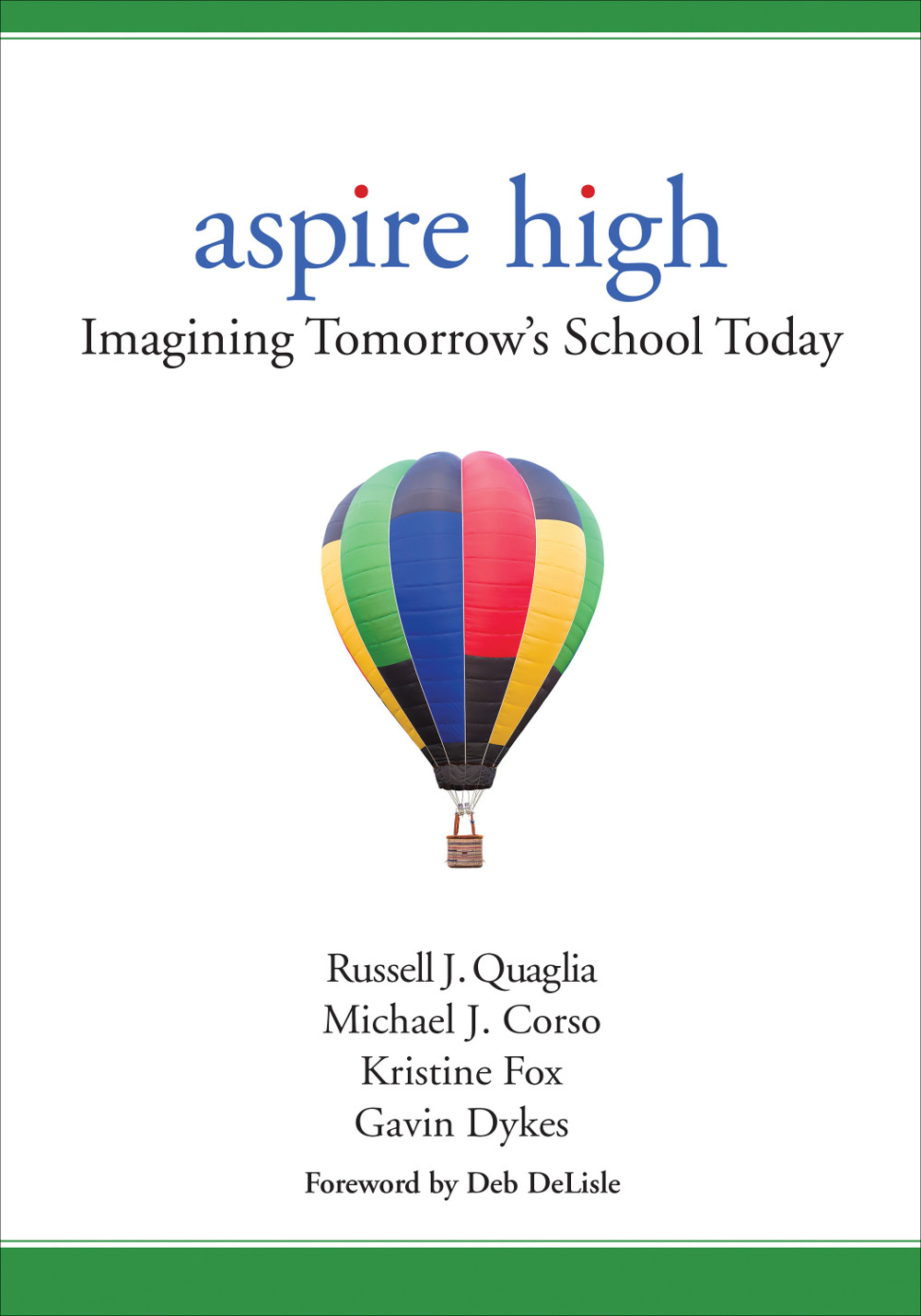 Aspire High Russell J Quagliamichael J Corsokristine Foxgavin Dykes Michael J Corso Kristine Fox Gavin Dykes