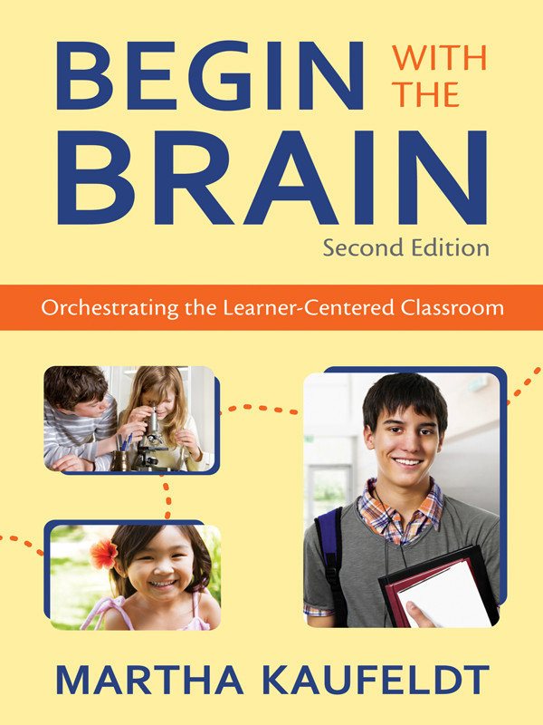 Begin With The Brain Kaufeldt Martha