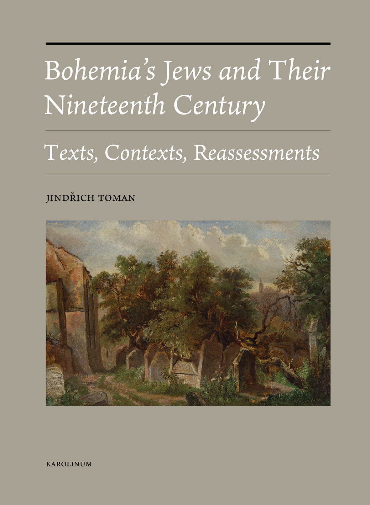 Bohemias Jews And Their Nineteenth Century Texts Contexts Reassessments Unknown