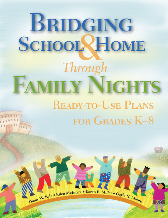 Bridging School And Home Through Family Nights Diane W Kyleellen Mcintyrekaren B Millergayle H Moore Ellen Mcintyre Karen B Miller Gayle H Moore