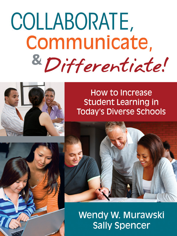 Collaborate Communicate And Differentiate Wendy W Murawskisally Spencer Sally Spencer