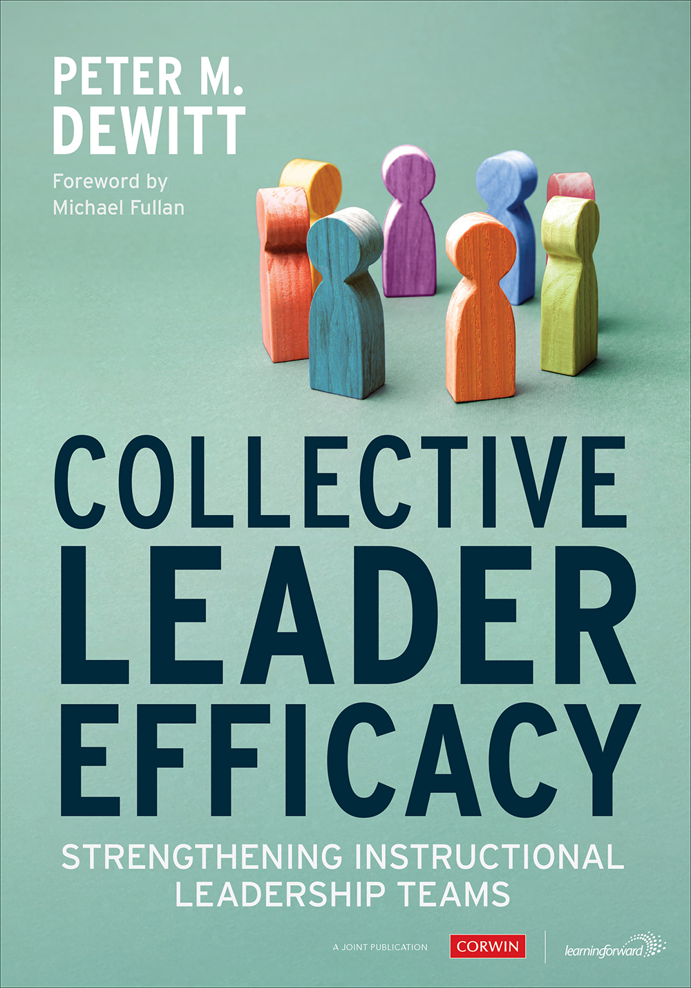 Collective Leader Efficacy Peter M Dewitt