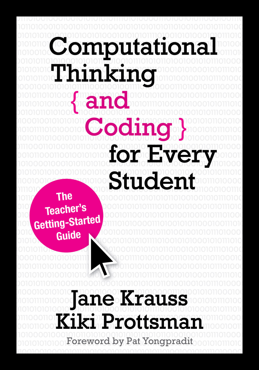 Computational Thinking And Coding For Every Student Jane Krausskiki Prottsman Kiki Prottsman