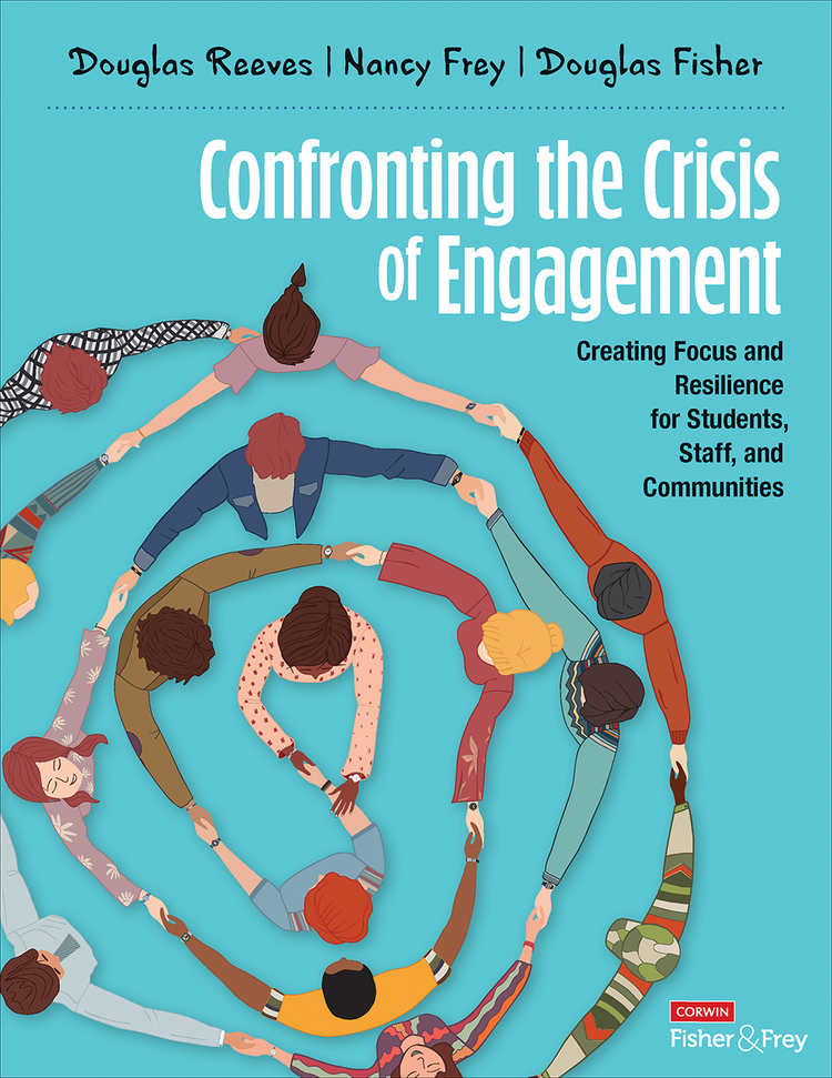 Confronting The Crisis Of Engagement Douglas Reevesnancy Freydouglas Fisher Nancy Frey Douglas Fisher